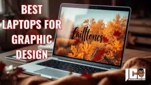 Top 10 Best Laptops For Graphics Design 2025 With Pros and Cons
