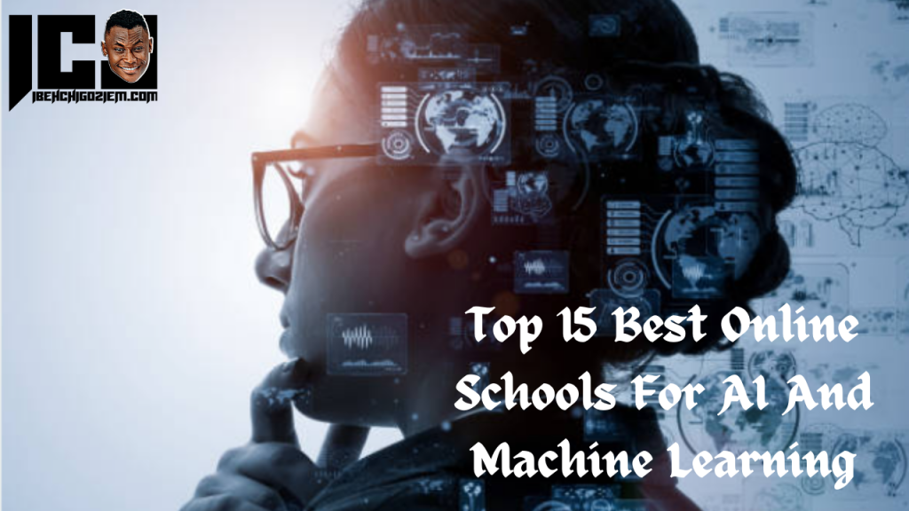 Top 15 Best Online Schools For AI And Machine Learning 2024