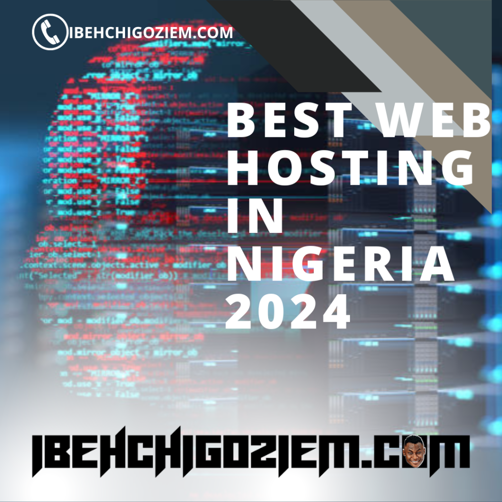 Best WEB HOSTING IN NIGERIA 2024