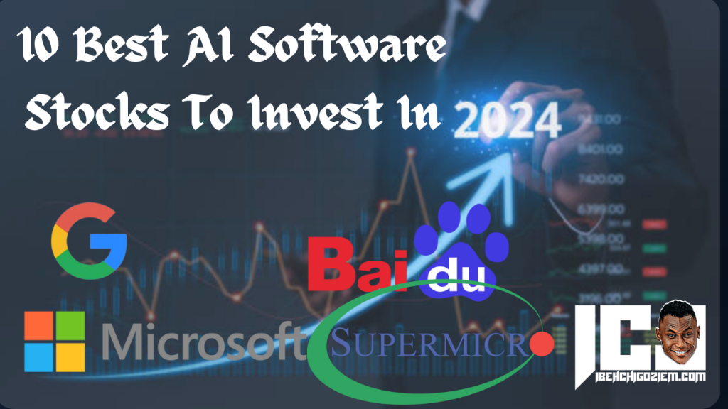 Best AI Software Stocks To Invest In 2024