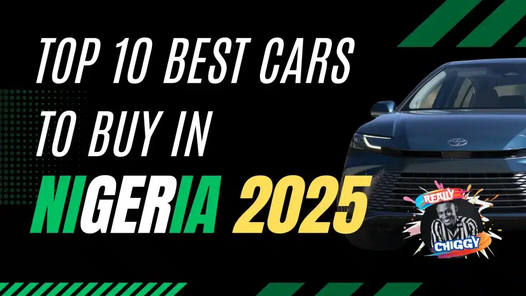 Top 10 Best Cars To Buy In Nigeria 2025